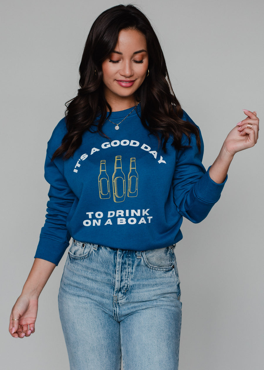 Drink On A Boat Sweatshirt