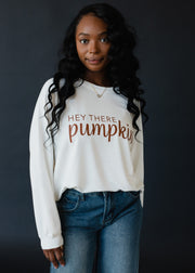 Hey There Pumpkin Sweatshirt