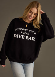 Support Your Local Dive Bar Sweatshirt