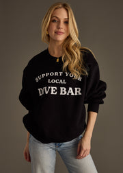 Support Your Local Dive Bar Sweatshirt