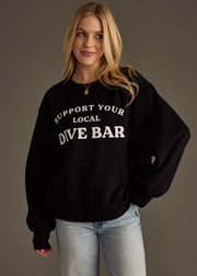 Support Your Local Dive Bar Sweatshirt