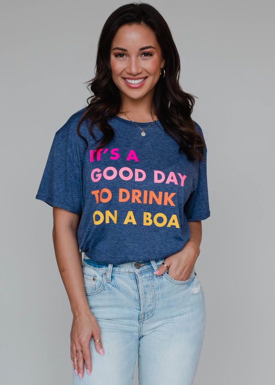 its a good day to drink on a boat graphic tee