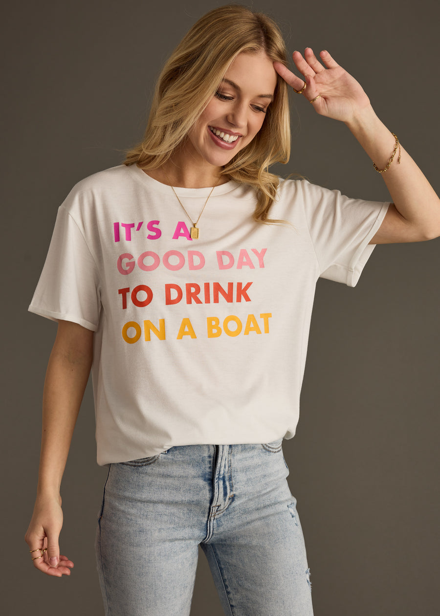 It's A Good Day To Drink On A Boat Tee - White