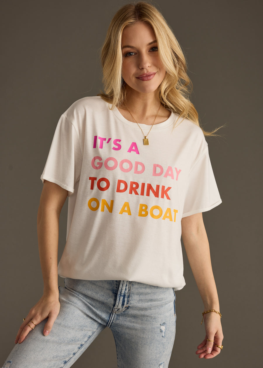 It's A Good Day To Drink On A Boat Tee - White