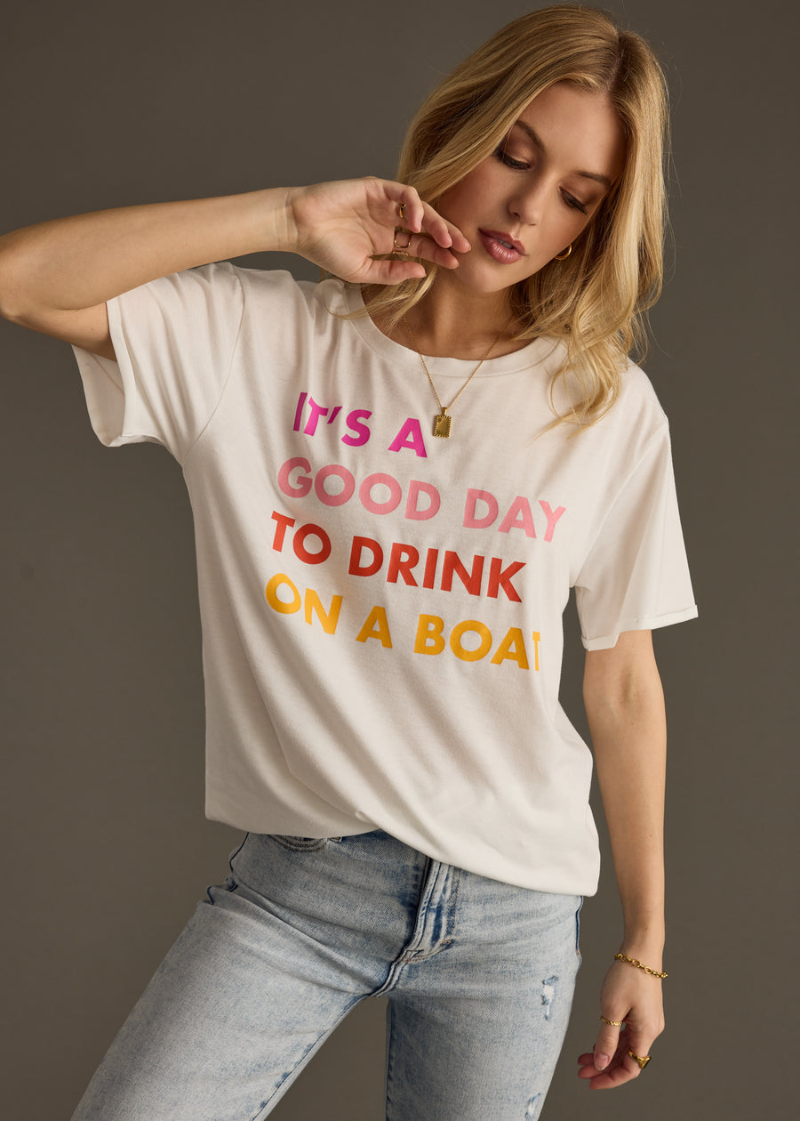 It's A Good Day To Drink On A Boat Tee - White