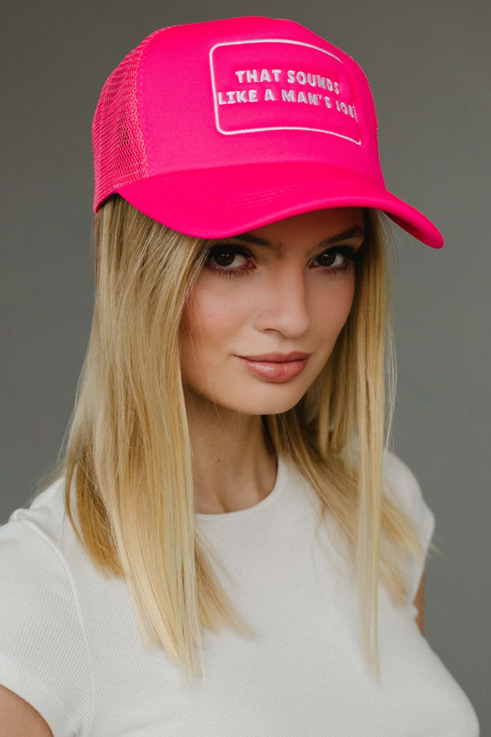 that sounds like a man's job trucker hat, bright pink trucker hat, funny trucker hat, women's trucker hat